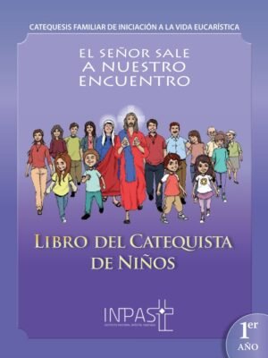 LIBRO DEL «CATEQUISTA» DE NIÑOS #1, (FORMADOR)