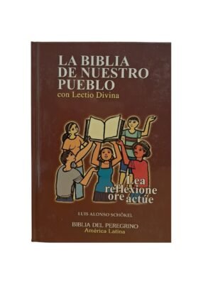 La Biblia de nuestro pueblo con Lectio Divina